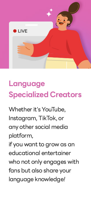 Language Specialized Creators